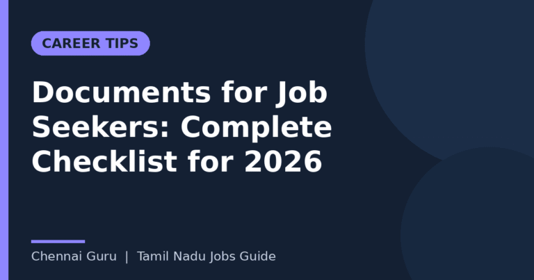 Documents for job seekers checklist for government and private jobs in Tamil Nadu